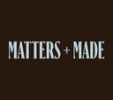 Matters + Made