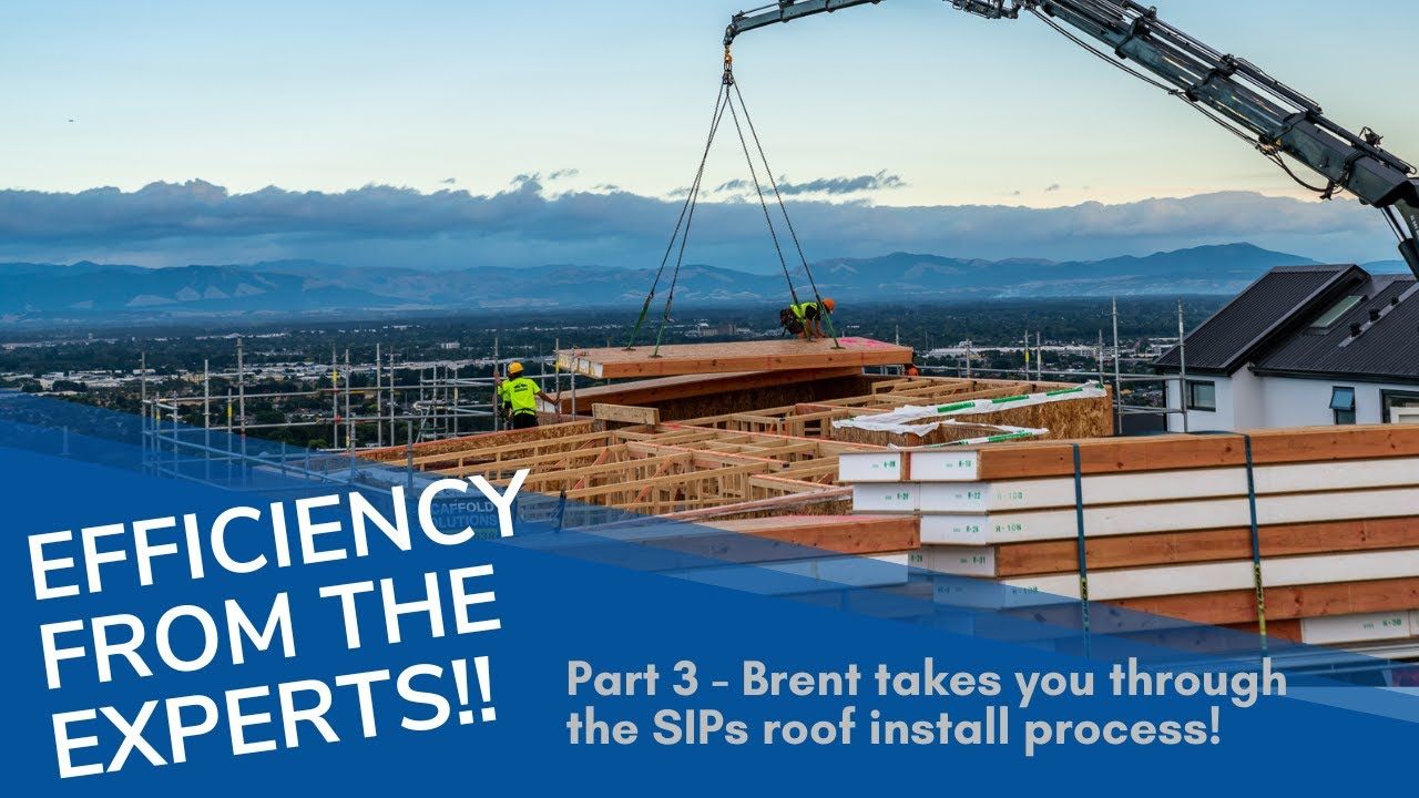 Structural Insulated Panel Process - Part 3 - Roof Panels Installed - Canterbury, Marlborough, Otago