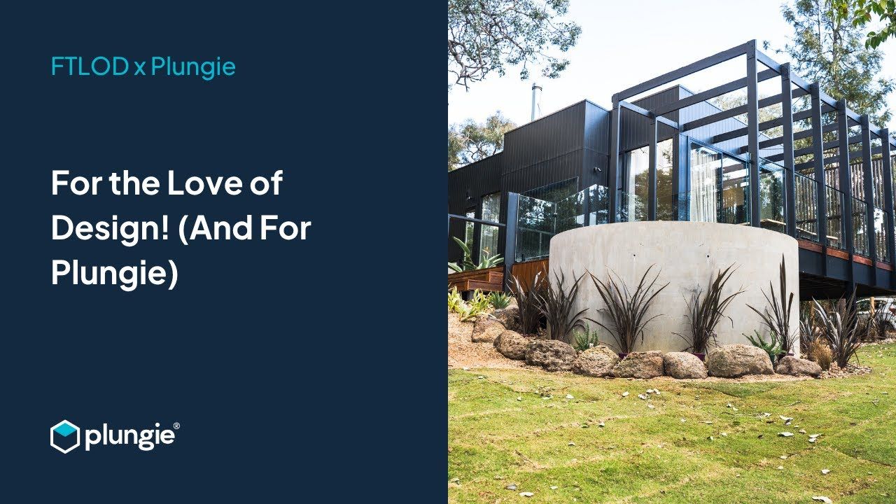 For the Love of Design and a Plungie video
