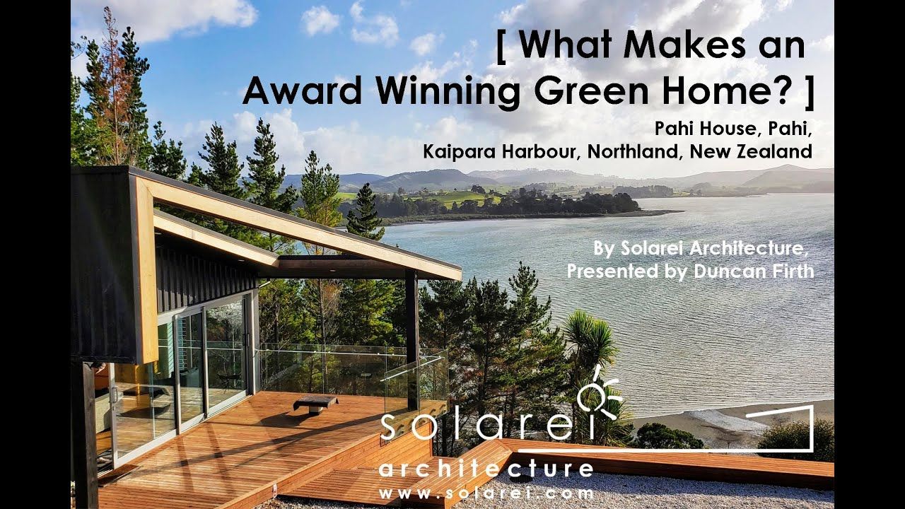 Sun Path Series, Episode 01. What Makes an Award Winning Green Home Pahi House, Pahi, Kaipara Harbour, Northland, New Zealand, By Solarei Architecture video
