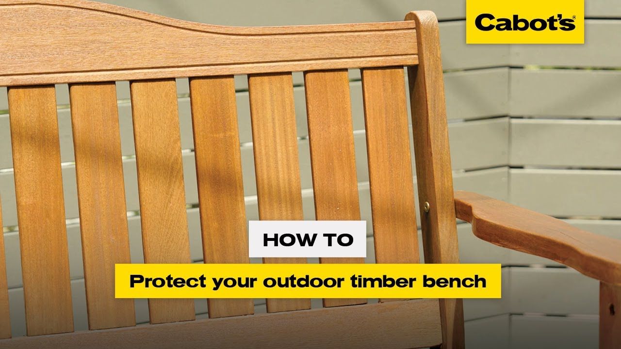 How to protect your outdoor timber bench | Cabot's Garden Furniture Oil